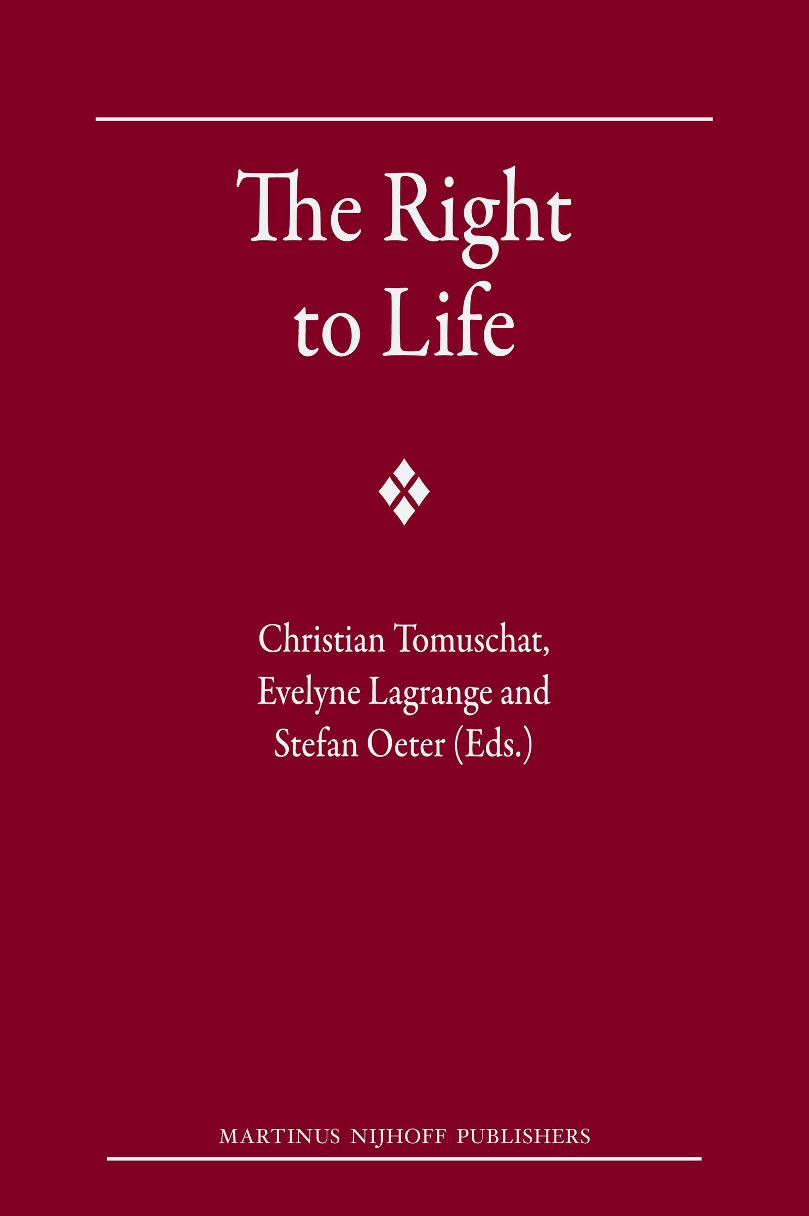 Book cover image for The Right to Life ISBN: 9789004183919
